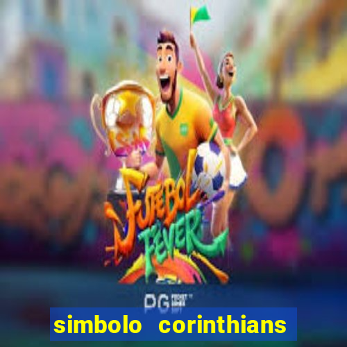 simbolo corinthians copiar e colar